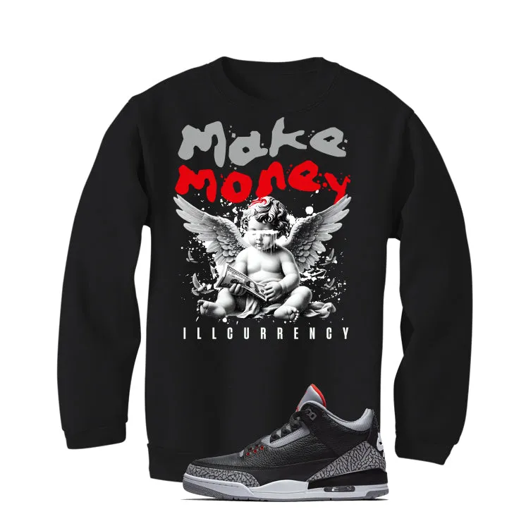 Air Jordan 3 Black Cement Black T-Shirt (Make Money)| illcurrency