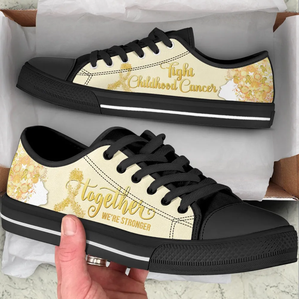 Childhood Cancer Shoes Together We're Stronger Low Top Shoes, Best Canvas Shoes, Low Top Sneaker