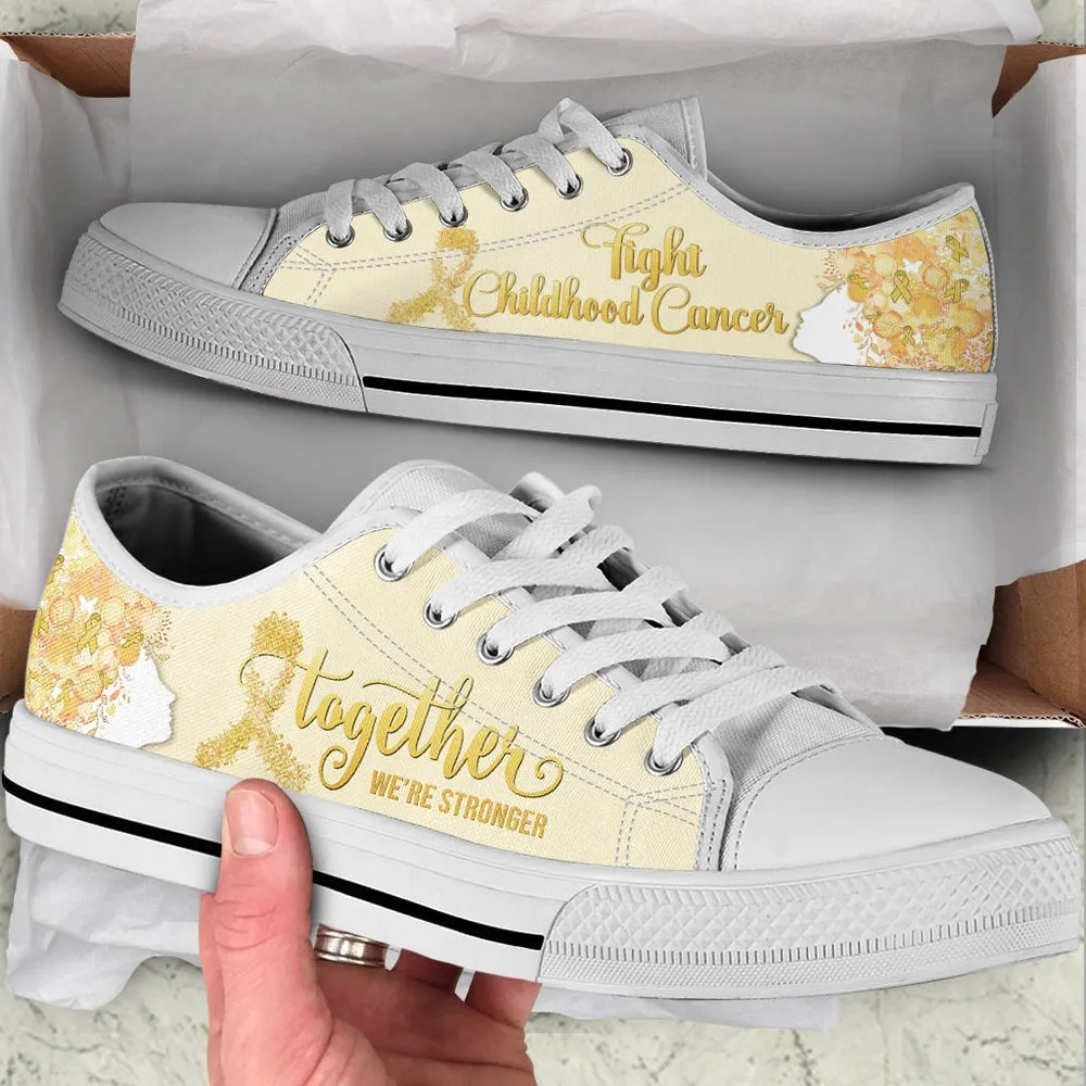 Childhood Cancer Shoes Together We're Stronger Low Top Shoes, Best Canvas Shoes, Low Top Sneaker