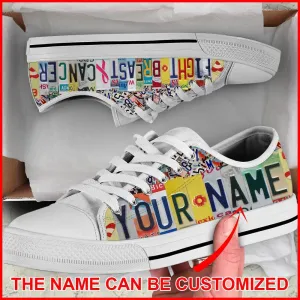 Custom Breast Cancer Shoes, Fight Breast Cancer Shoes License Plates Canvas Shoes