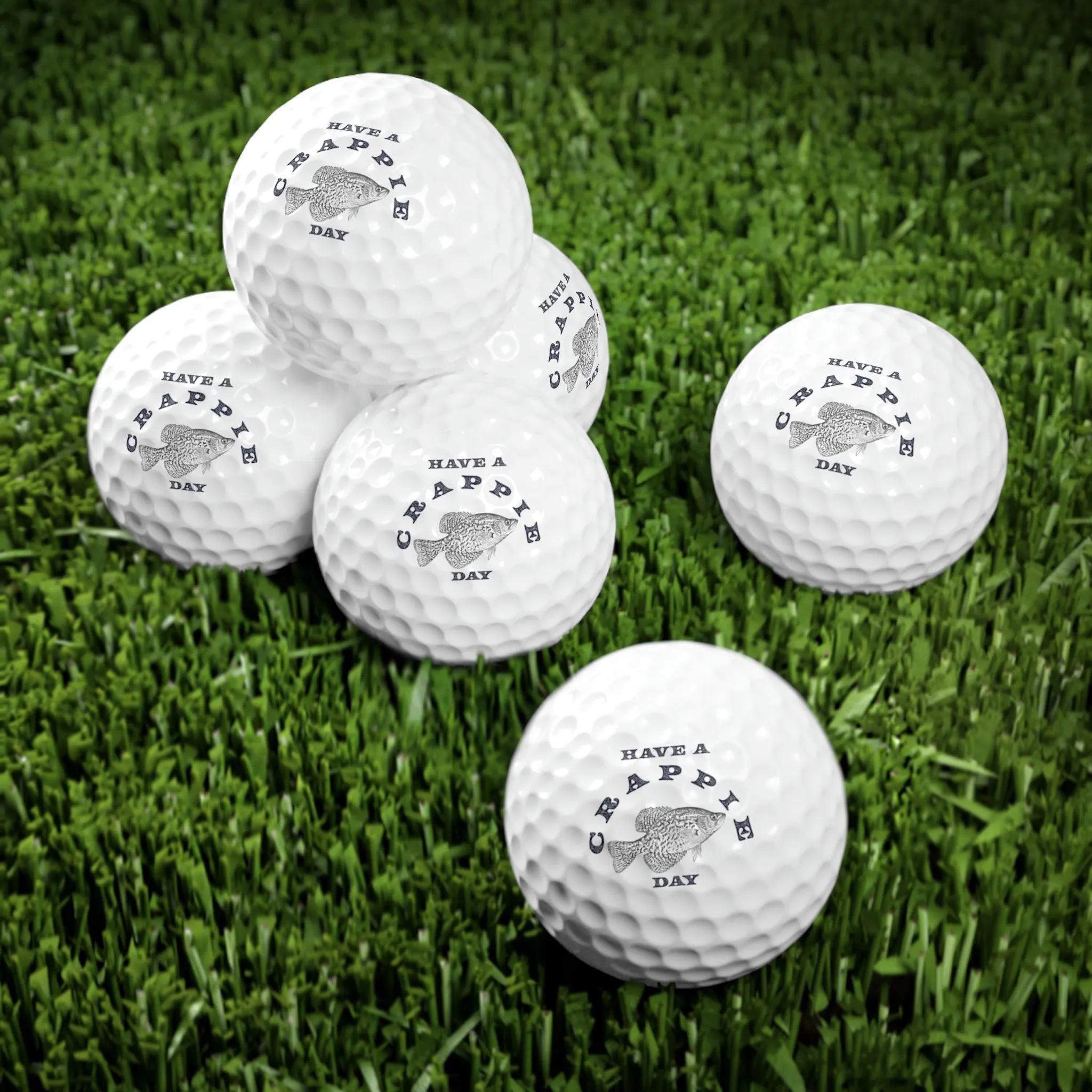 Have A Crappie Day - Golf Balls, 6pcs