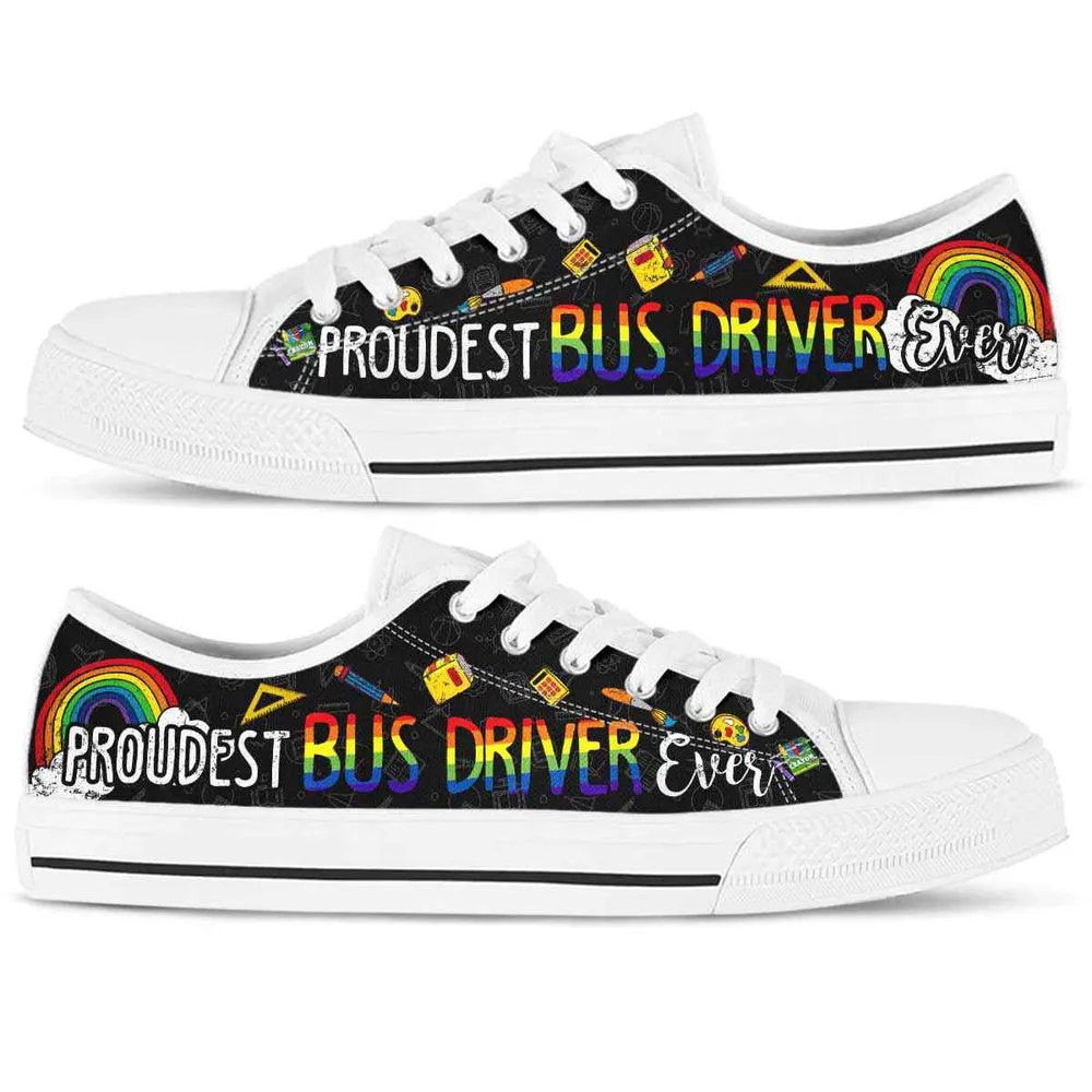 Proudest School Bus Driver Ever Rainbow Low Top Shoes, Teacher Shoes, Low Top Sneakers