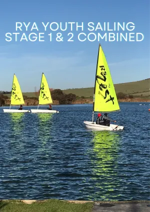 RYA Youth Sailing Stage 1 and 2 Combined