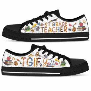 School 1St Grade Tgif Yall Low Top Shoes, Teacher Shoes, Low Top Sneakers